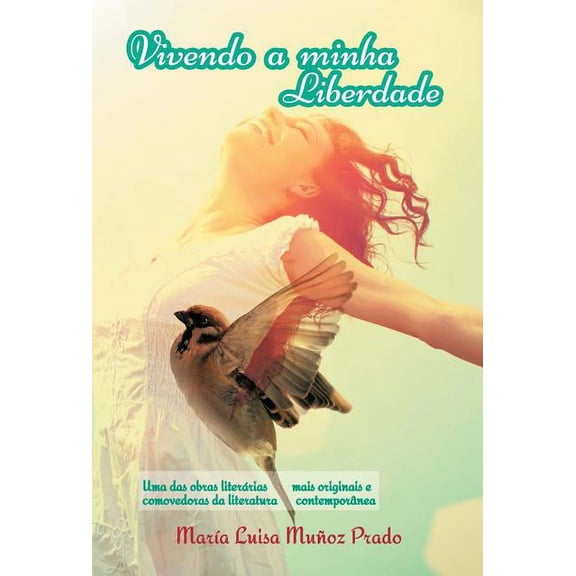 Vivendo a Minha Liberdade (Hardcover)