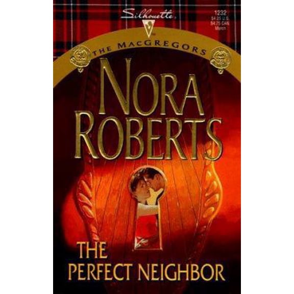 Pre-Owned The Perfect Neighbor (The MacGregors, No 11) (Silhouette Special Edition No. 1232) (Unknown) 0373242328 9780373242320