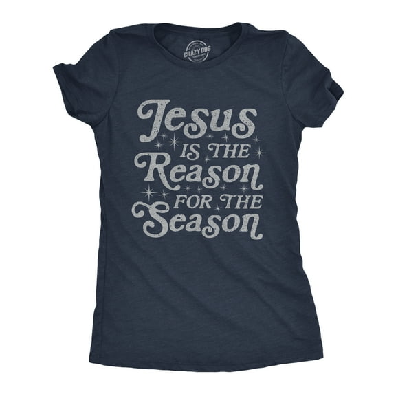 Womens Jesus Is The Reason for The Season T Shirt Cute Christmas Graphic Novelty Tee Womens Graphic Tees