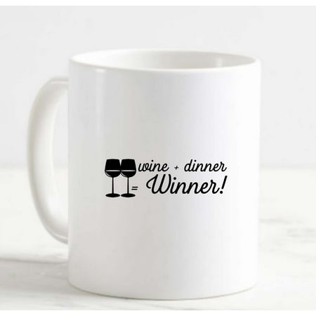 

Coffee Mug Wine Plus Dinner Equals Winner Glasses Funny Alcohol Combo White Cup Funny Gifts for work office him her