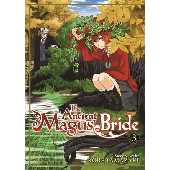 The Ancient Magus' Bride: The Ancient Magus' Bride Vol. 3 (Series #3) (Paperback)
