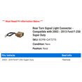 thumbnail image 2 of Rear Turn Signal Light Connector - Compatible with 2003 - 2013 Ford F-250 Super Duty 2004 2005 2006 2007 2008 2009 2010 2011 2012, 2 of 2