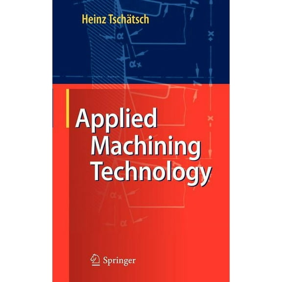 Applied Machining Technology, (Hardcover)