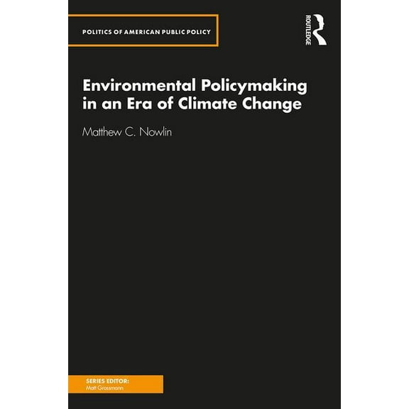 Environmental Policymaking in an Era of Climate Change, (Paperback)