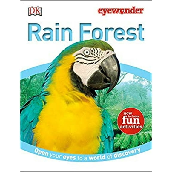 Pre-Owned Eye Wonder: Rain Forest: Open Your Eyes to a World of Discovery (Hardcover) 1465409076 9781465409072