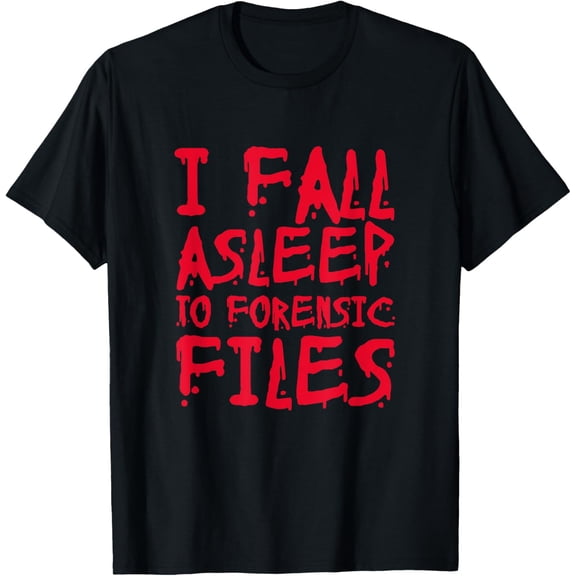 Forensic Files True Crime Murder Podcast Documentary T-Shirt