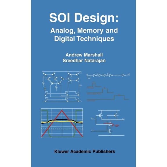 Soi Design: Analog, Memory and Digital Techniques, (Hardcover)