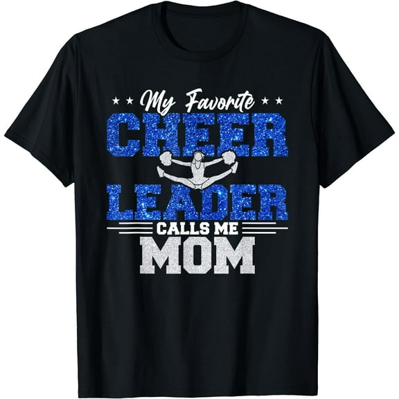 My Favorite Cheerleader Calls Me Mom Cheer Mom T-Shirt Black Medium