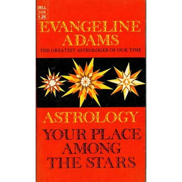 Astrology; Your Place Among the Stars, Pre-Owned Paperback 0440004284 9780440004288 Evangeline Adams