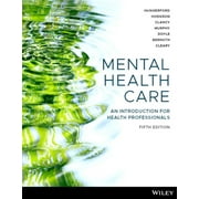 Mental Health Care: An Introduction For Health Pro Fessionals, 5th Edition Print And Interactive E-Te Xt