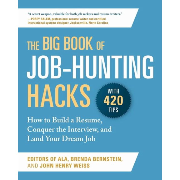 The Big Book of Job-Hunting Hacks : How to Build a Résumé, Conquer the Interview, and Land Your Dream Job (Paperback)