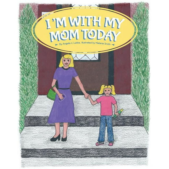 I'm With My Mom Today, (Paperback)