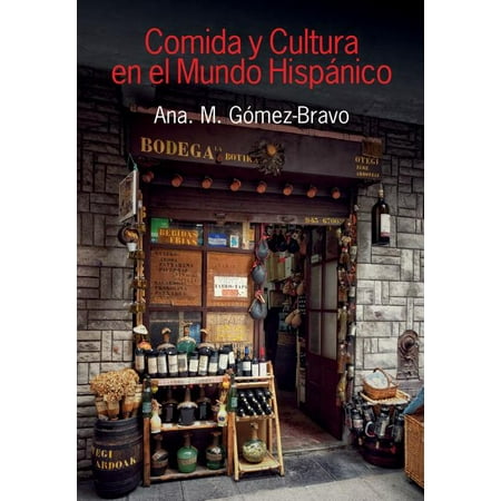 UPC: 9781781794357 | Comida Y Cultura En El Mundo Hispanico (Food and Culture in the Hispanic World) (Paperback)