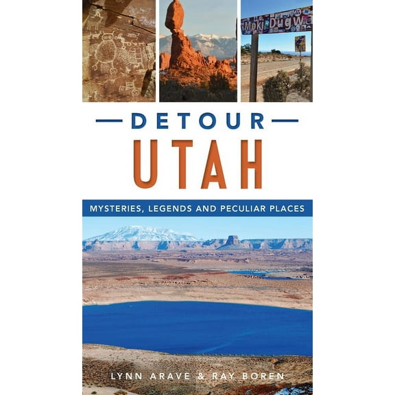 American Legends: Detour Utah: Mysteries, Legends and Peculiar Places (Hardcover)