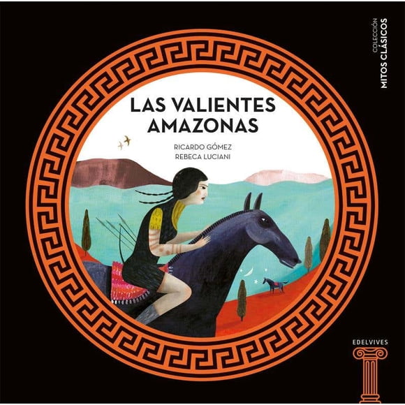 LAS VALIENTES AMAZONAS EDELVIVES Pasta Dura