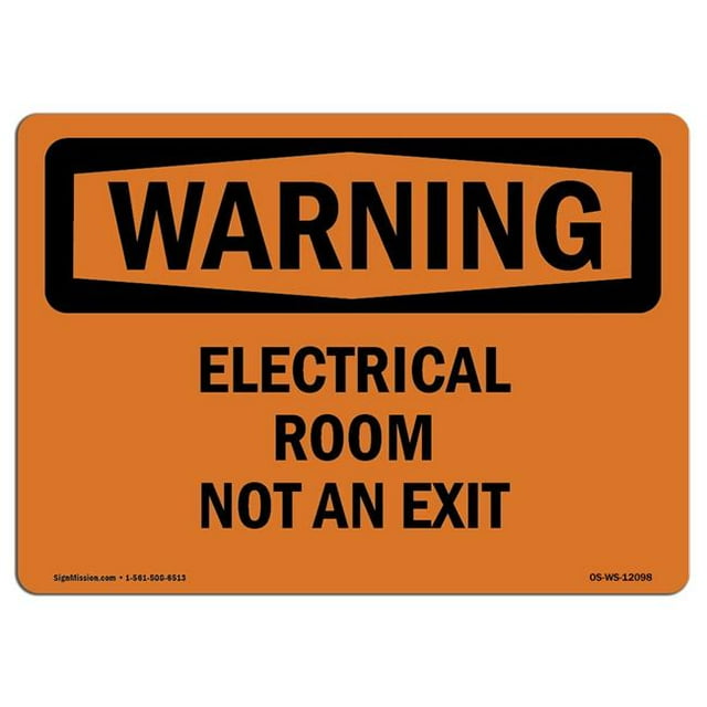 SignMission OS-WS-A-1218-L-12098 12 x 18 in. OSHA Warning Sign - Electrical Room Not An Exit