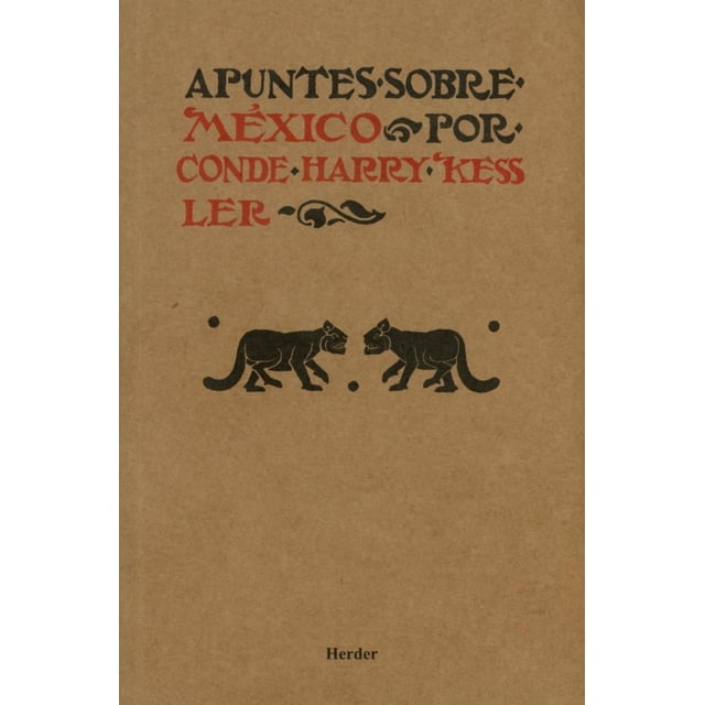 APUNTES SOBRE MEXICO HERDER EDITORIAL HARRY KESSLER