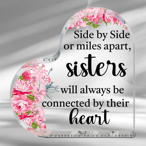 Heart Keepsake Acrylic Sign Desk Decor Sister Gifts Bouns Sister Birthday Gifts From Sister Brother Inspirational Gifts For Women Sisters Thank You Gifts For Birthday Christmas Home Decor