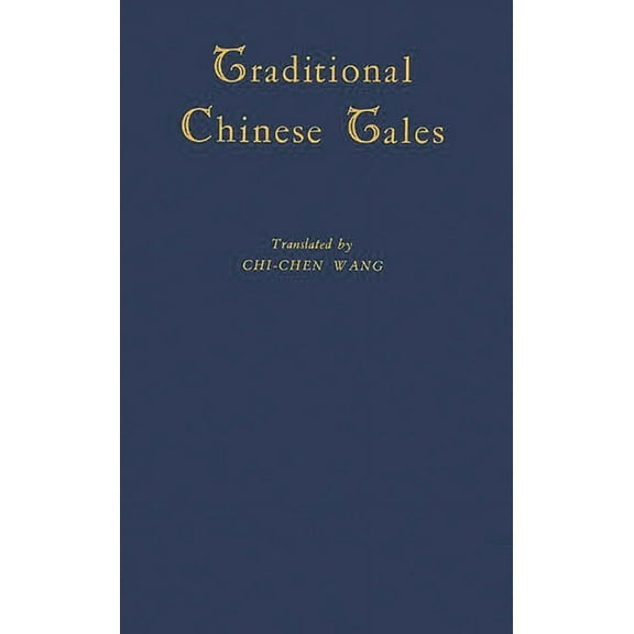 Traditional Chinese Tales, (Hardcover)