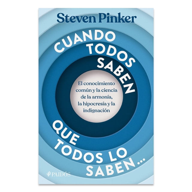 Cuando todos saben que todos lo saben..., de Pinker Steven