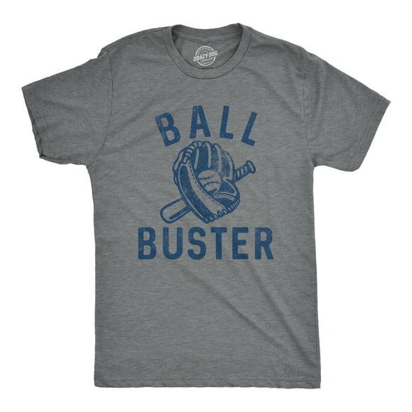 Mens Ball Buster T Shirt Funny Sarcastic Baseball Bat Joke Tee for Guys (Dark Heather Grey - BUSTER) - S