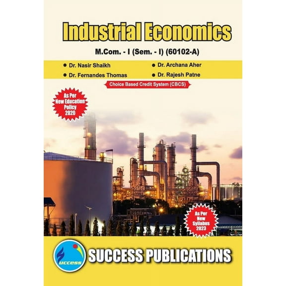 Industrial Economics, First Year, M.Com, Sem-I-English, (Paperback)