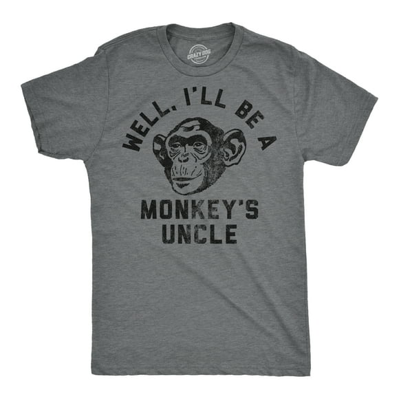Mens Well Ill Be A Monkeys Uncle Sarcastic Monkey Graphic Novelty Tee for Men (Dark Heather Grey - Well Ill Be A Monkeys Uncle) - S