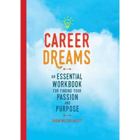 Pre-Owned Career Dreams: An Essential Workbook for Finding Your Passion and Purpose (Paperback) 1681881918 9781681881911