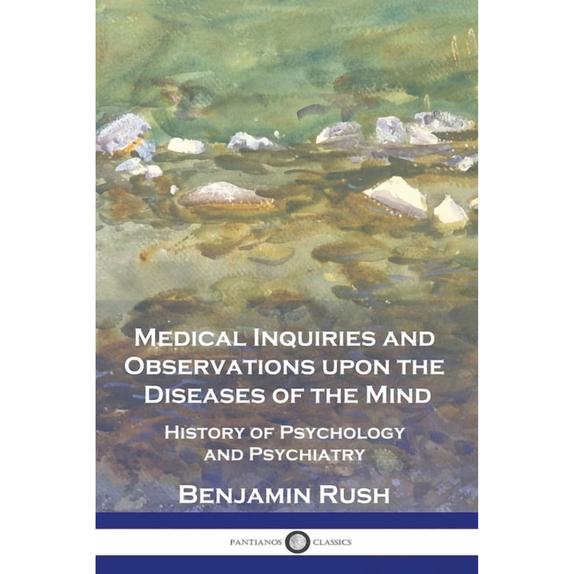 Medical Inquiries and Observations upon the Diseases of the Mind: History of Psychology and Psychiatry (Paperback)