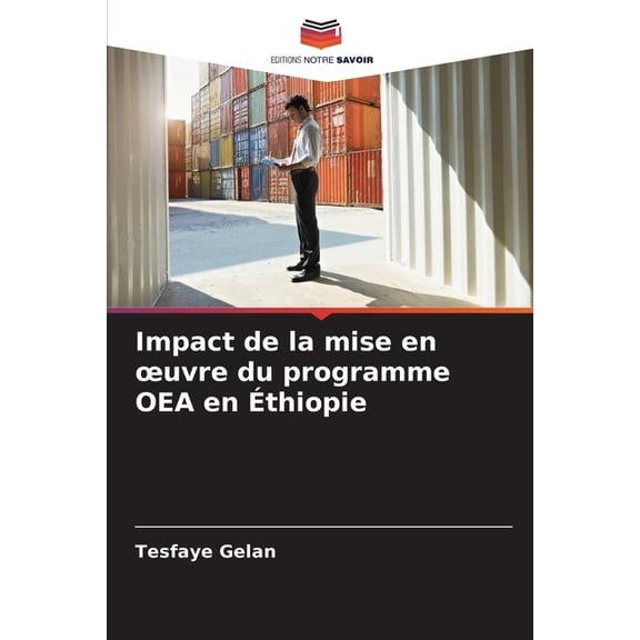 Impact de la mise en oeuvre du programme OEA en Ãthiopie, (Paperback)