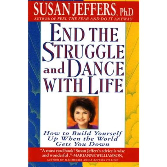 Pre-Owned End the Struggle and Dance with Life: How to Build Yourself Up When the World Gets You Down (Paperback) 0312155220 9780312155223
