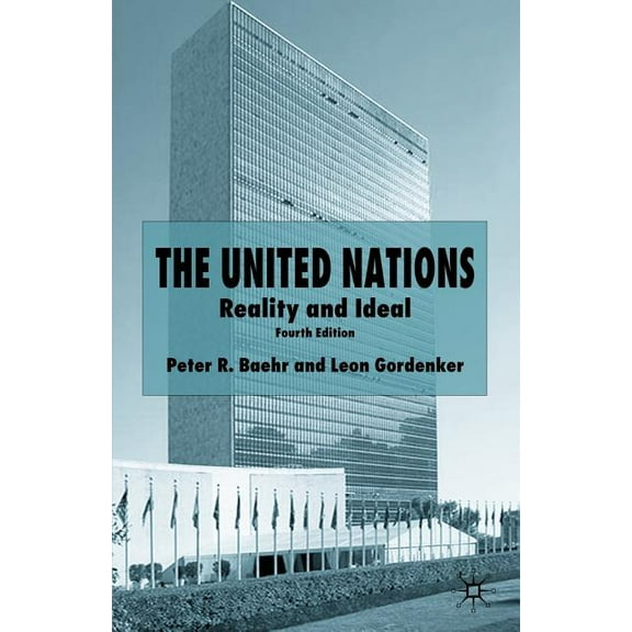 The United Nations: Reality and Ideal, (Paperback)