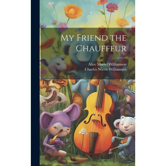 My Friend the Chauffeur (Hardcover)