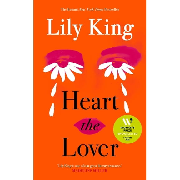 Lily King,King, Lily Heart the Lover (Hardcover)