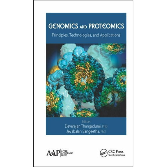 Genomics and Proteomics: Principles, Technologies, and Applications, (Hardcover)