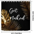 thumbnail image 2 of Gold Tropical Leaves Shower Curtain, Get Naked White Quotes Boho Hawaii Plants Botanical Monstera Palm Leaf Chic Modern Bathroom Decor, Waterproof Fabric Black Shower Curtain, 72 X 72 Inch, 2 of 6