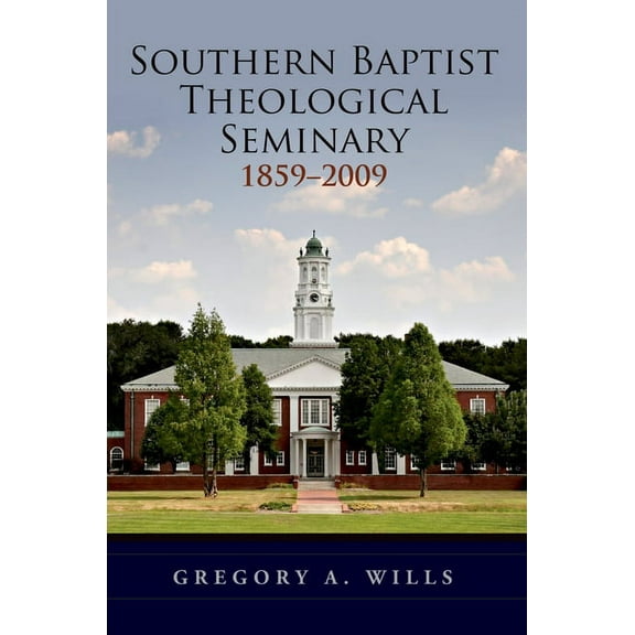Southern Baptist Seminary 1859-2009, (Paperback)