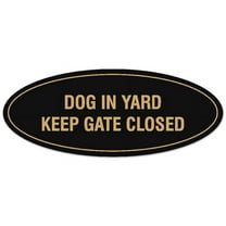 Signs ByLITA Oval Dog in Yard Keep Gate Closed Sign - Laser-Engraved Lettering | Durable ABS Plastic | Vibrant Colors | Powerful Foam Tape (Black Gold) - Large