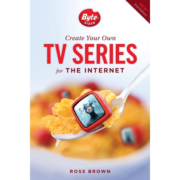Pre-Owned Create Your Own TV Series for the Internet (Paperback) 1615931686 9781615931682