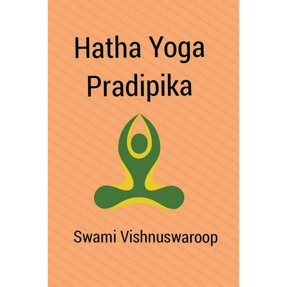 Hatha Yoga Pradipika, (Paperback)