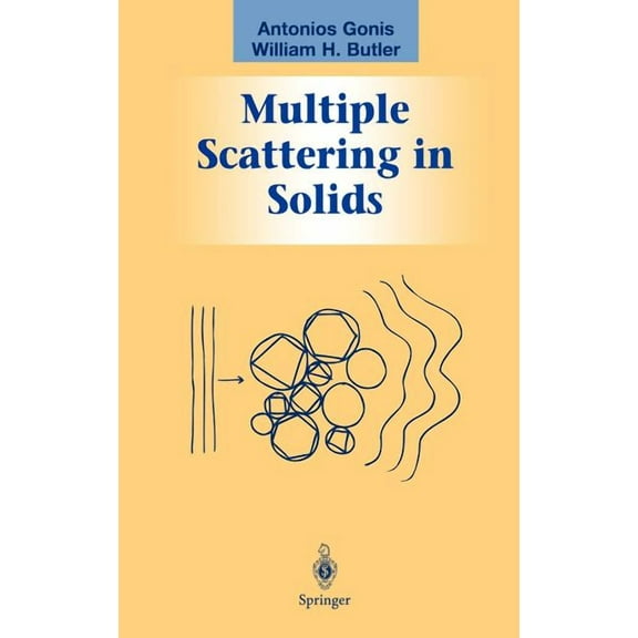 Graduate Texts in Contemporary Physics Multiple Scattering in Solids, (Hardcover)