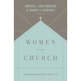 thumbnail image 1 of Pre-Owned Women in the Church: An Interpretation and Application of 1 Timothy 2:9-15 (Third Edition) (Paperback) 1433549611 9781433549618, 1 of 1