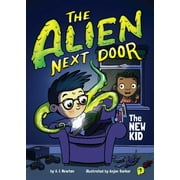 Alien Next Door: The Alien Next Door 1: The New Kid (Series #1) (Paperback)