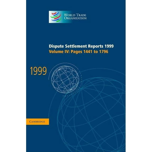 World Trade Organization Dispute Settlem Dispute Settlement Reports 1999, (Hardcover)