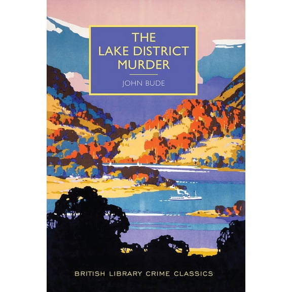 British Library Crime Classics The Lake District Murder, (Paperback)