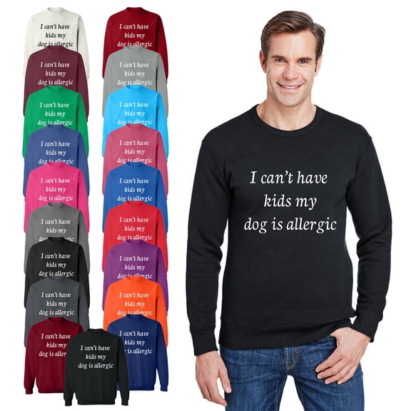 OXI Crewneck Sweatshirt - I Can't Have Kids My Dod is Allergic, Basic Casual Sweatshirts for Men's and Women Fleece Sweatshirt Long Sleeve - Antiquee Cherry Small