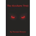 thumbnail image 1 of Libro publicado de forma independiente The Nowhere Trail, 1 of 1