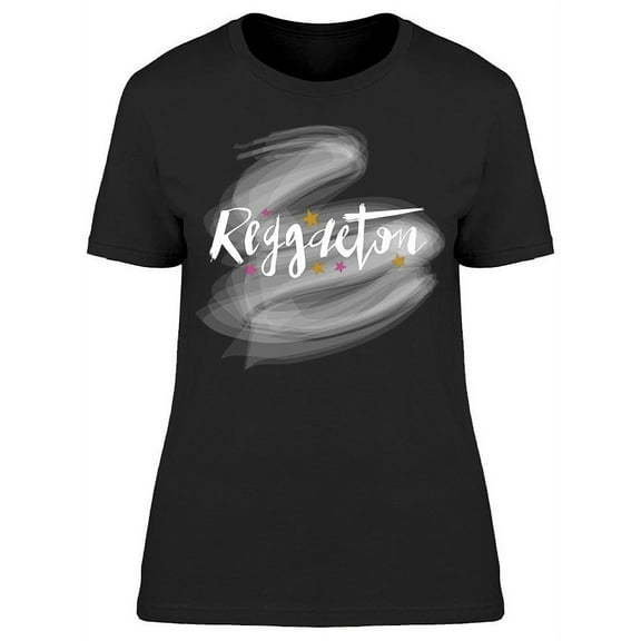 Reggaeton T-Shirt Women -Image by Shutterstock Women T-Shirt, Female Small