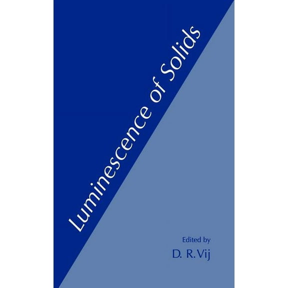 Luminescence of Solids, (Hardcover)