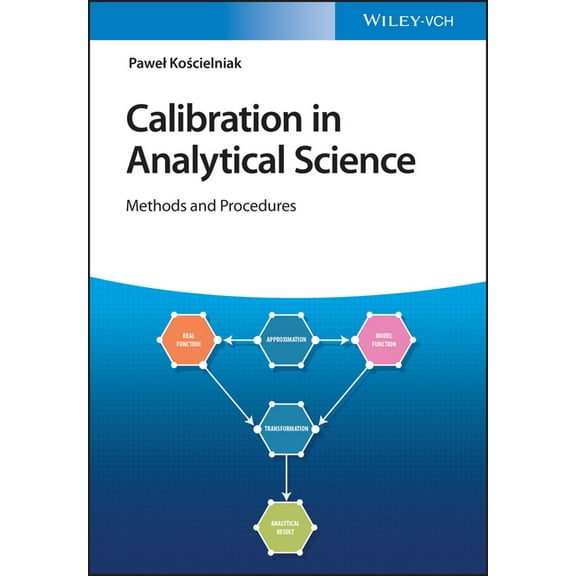 Calibration in Analytical Science: Methods and Procedures, (Hardcover)